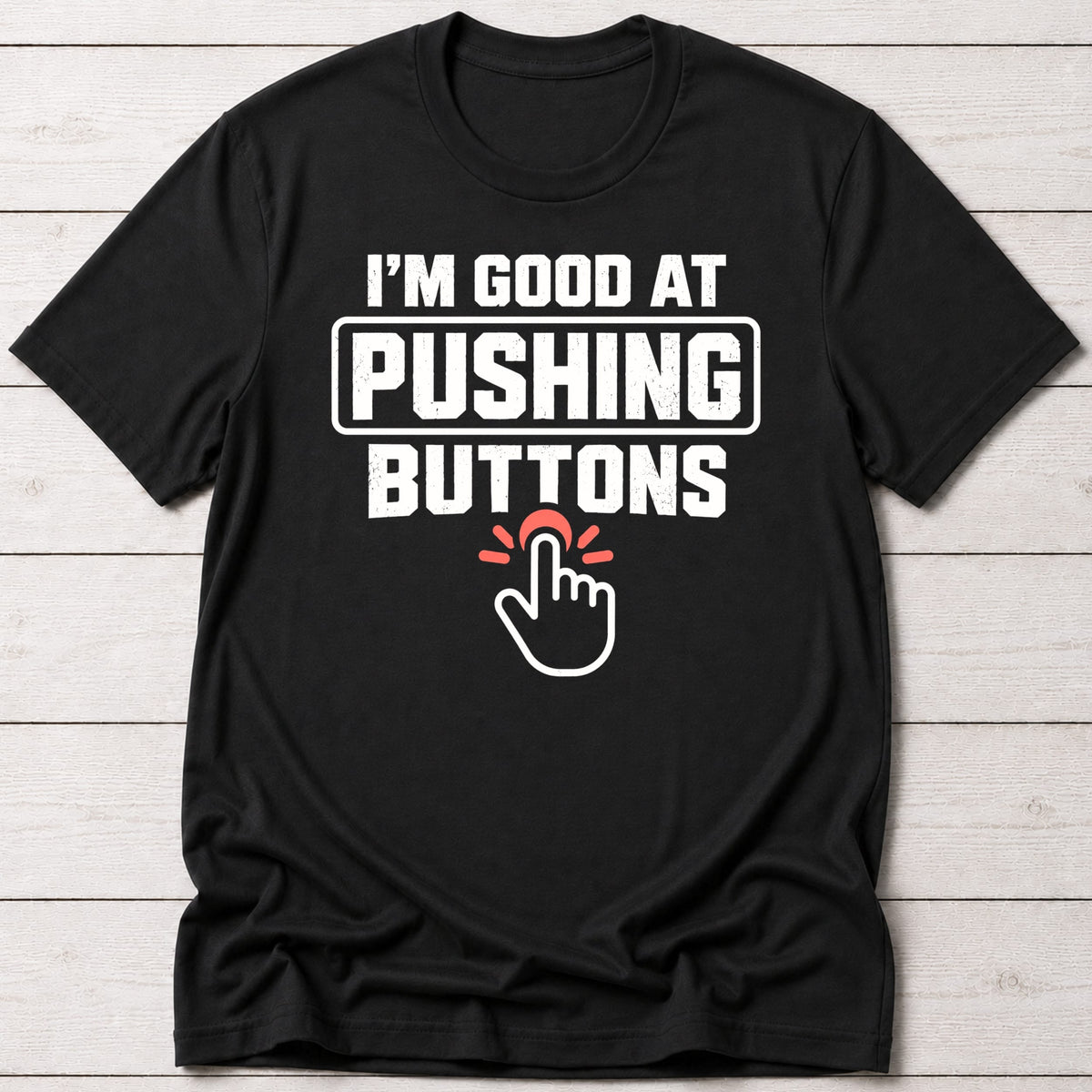 T-Shirt Black / S Button Pusher T-shirt