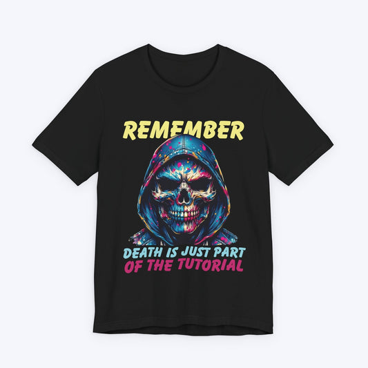 T-Shirt Black / S Death’s Just Practice (Gaming Tutorial) T-shirt