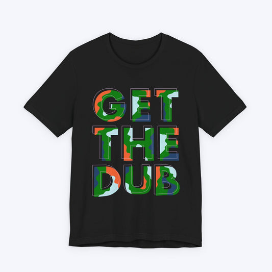 T-Shirt Black / S Get The Dub Gamer T-shirt