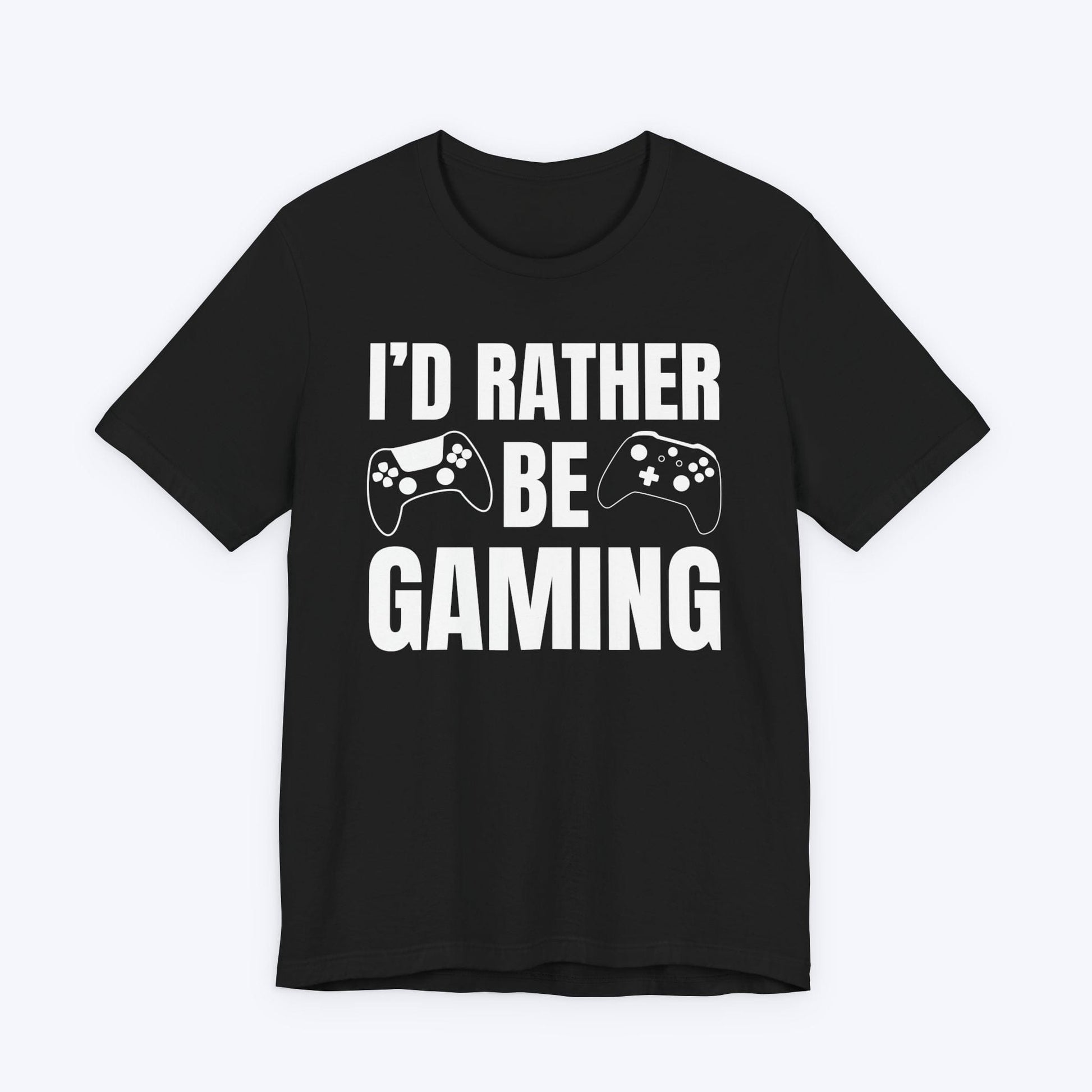 T-Shirt Black / S I'd Rather Be Gaming T-shirt