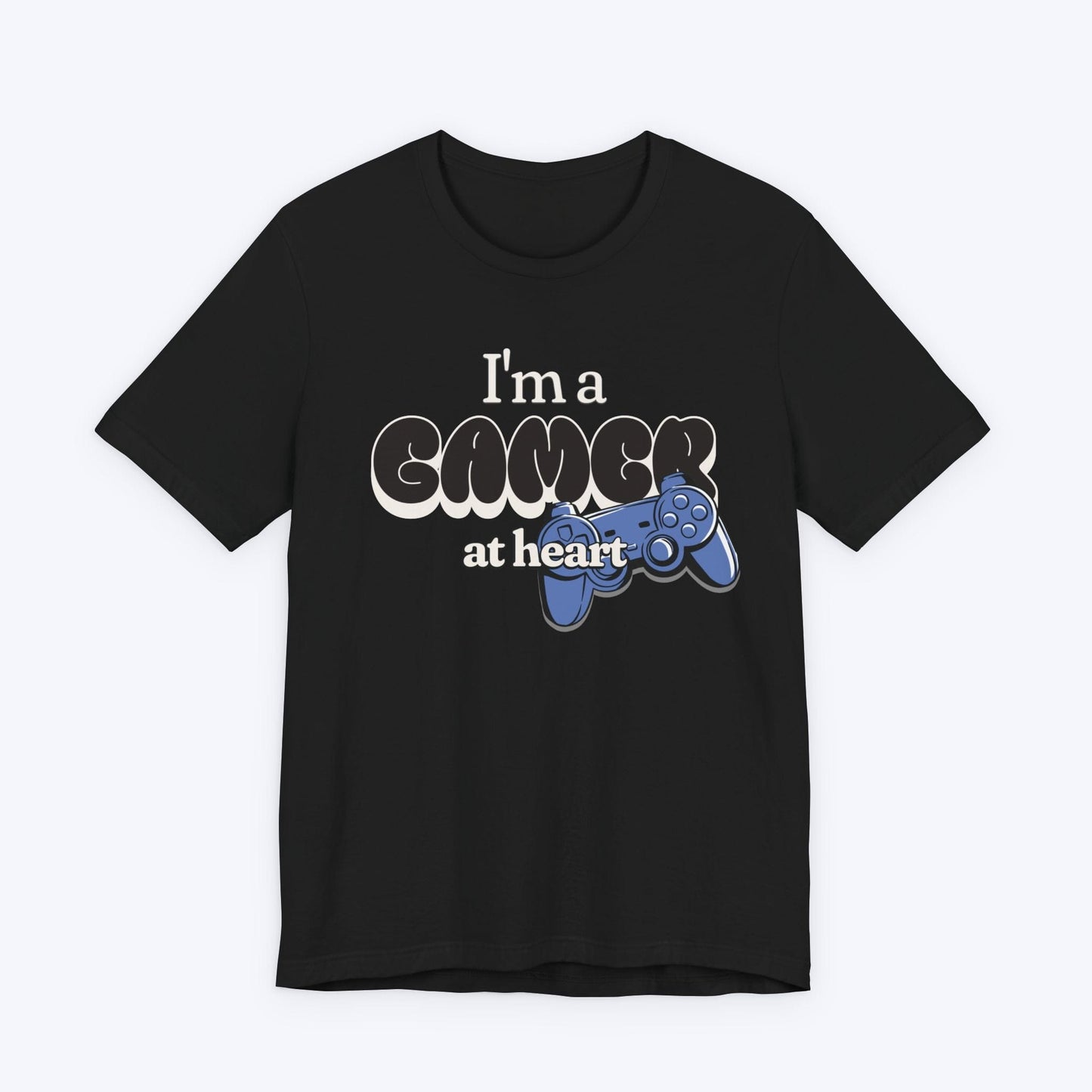 T-Shirt Black / S I'm a Gamer at Heart (Streetwear) T-shirt