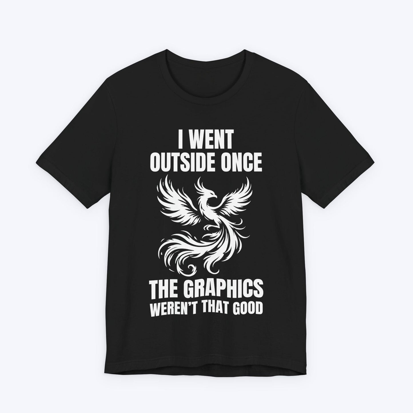 T-Shirt Black / S I Rose… Then I Noped Back In T-shirt