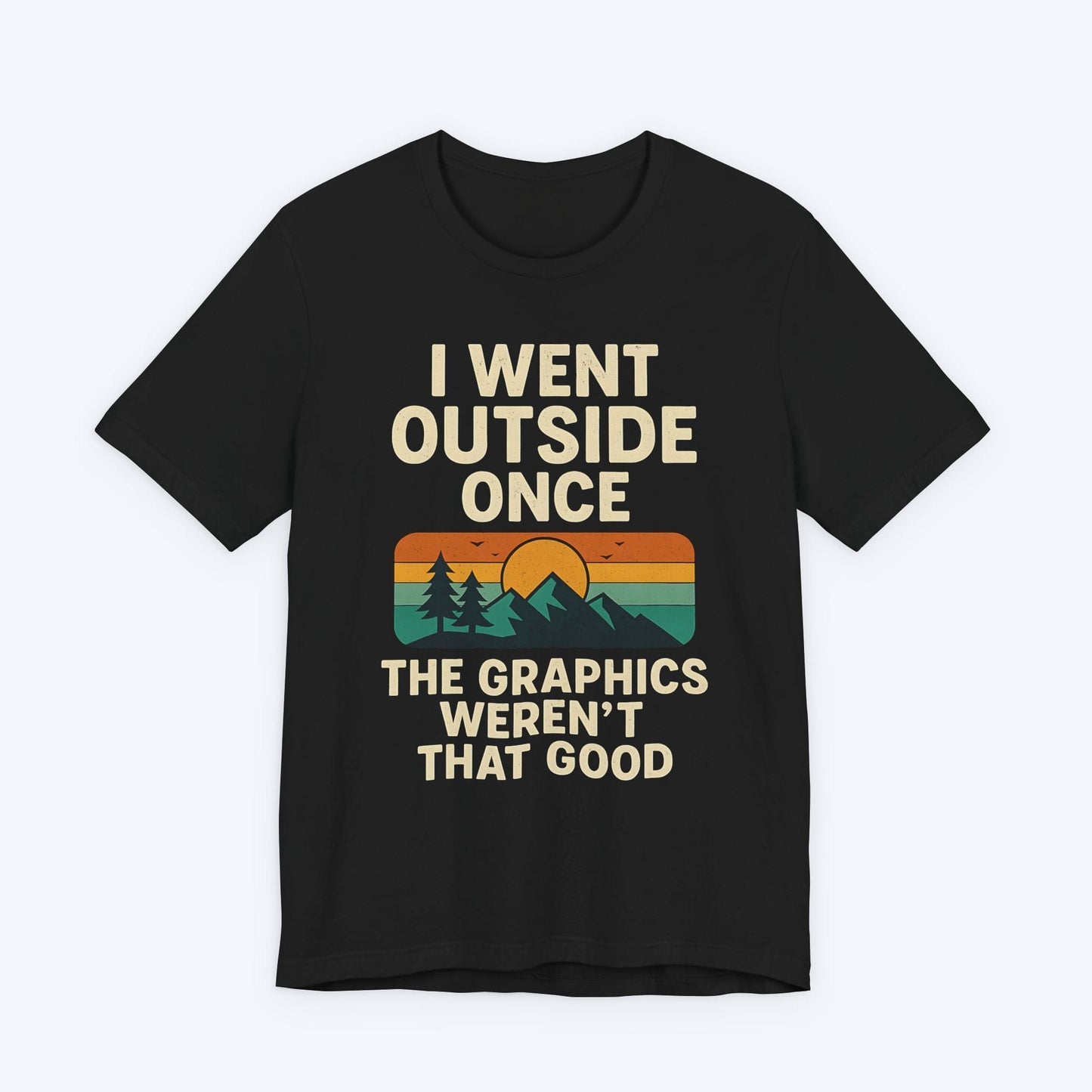 T-Shirt Black / S I Tried Nature T-shirt