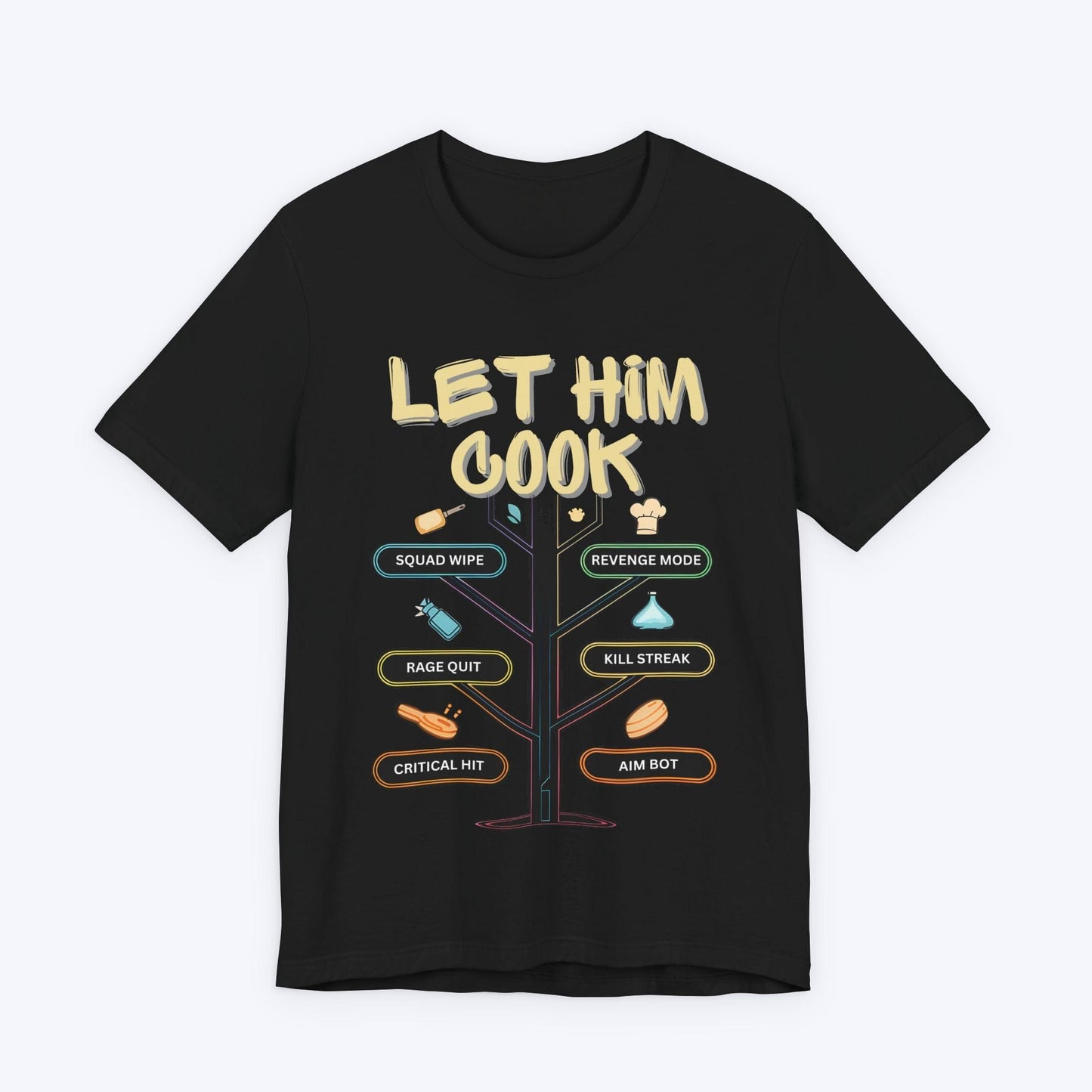 T-Shirt Black / S Let Him Cook (Games in Session) T-shirt