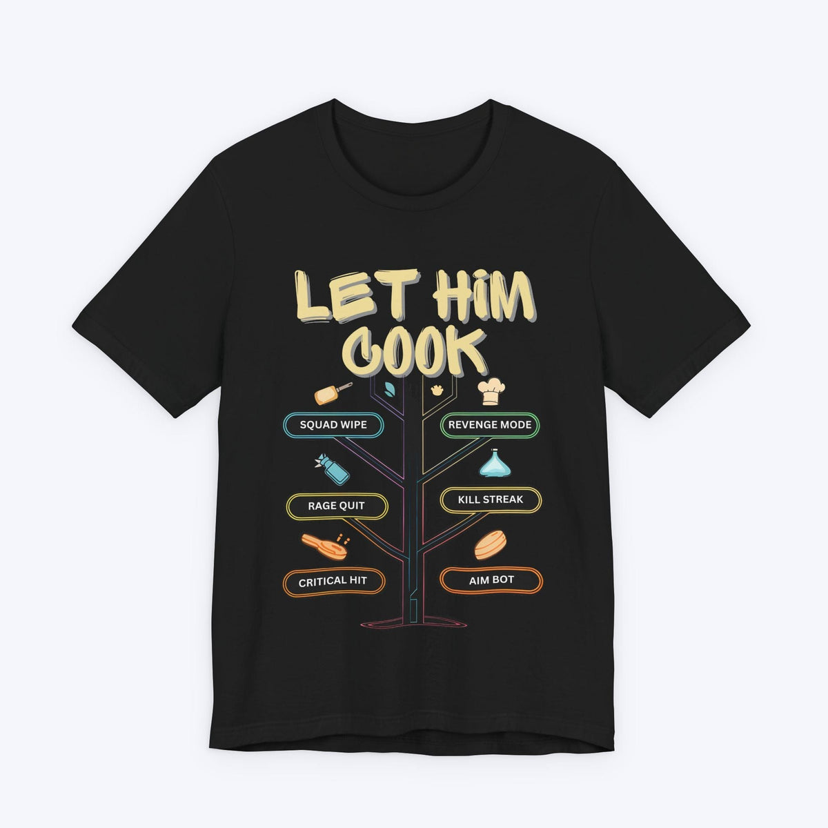 T-Shirt Black / S Let Him Cook (Games in Session) T-shirt
