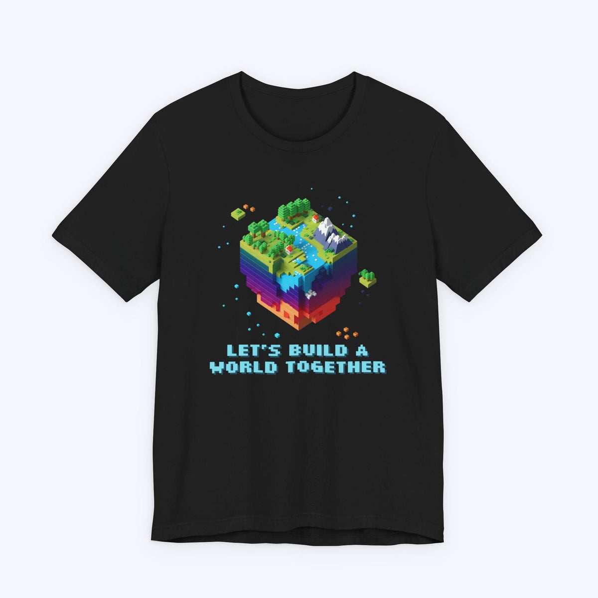 T-Shirt Black / S Let's Build A World Together T-shirt