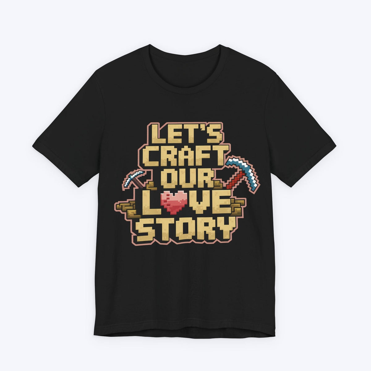 T-Shirt Black / S Let's Craft Our Love Story T-shirt