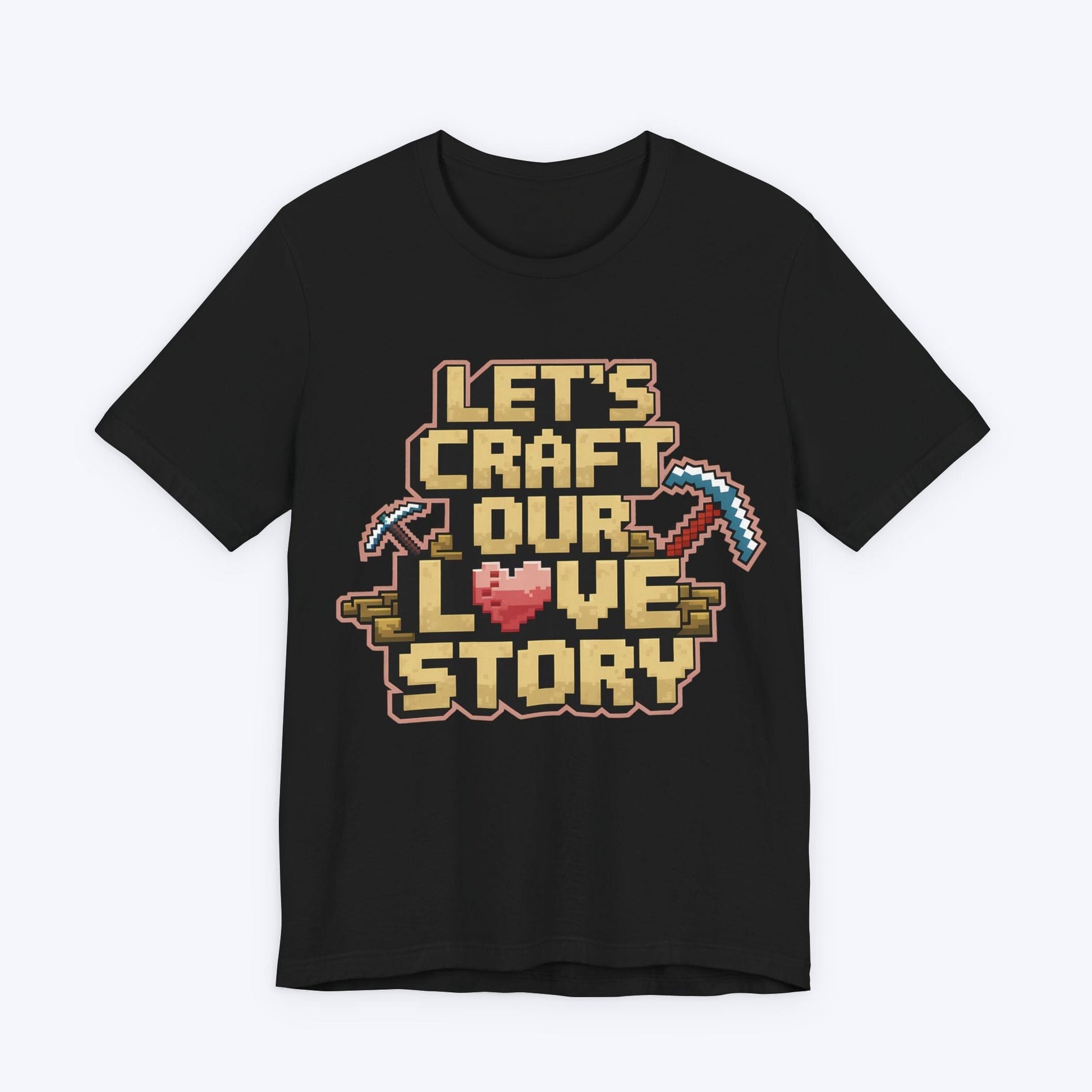 T-Shirt Black / S Let's Craft Our Love Story T-shirt