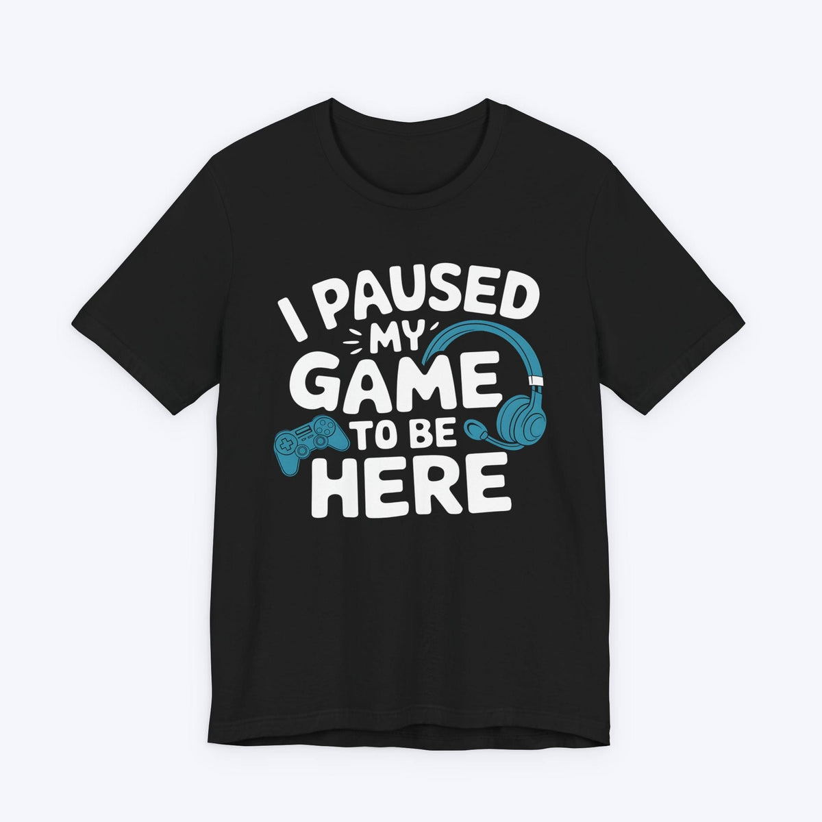 T-Shirt Black / S Life Needed a Player T-Shirt
