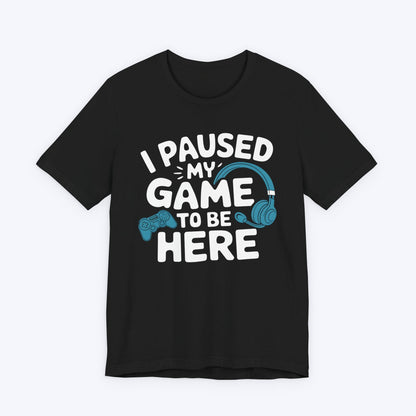 T-Shirt Black / S Life Needed a Player T-Shirt