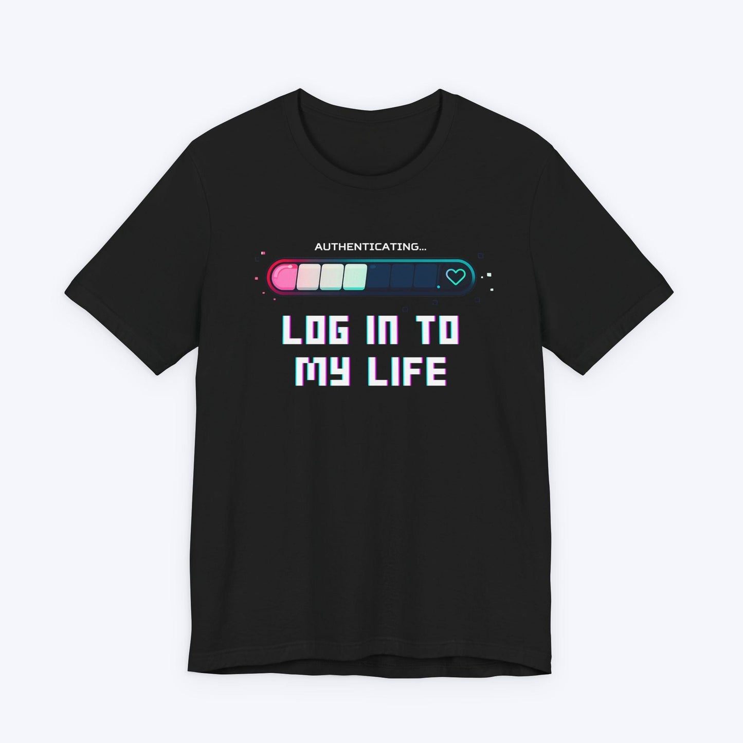 T-Shirt Black / S Log In To My Life T-shirt