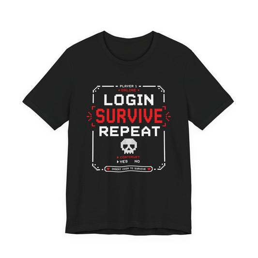 T-Shirt Black / S Login Survive Repeat T-shirt