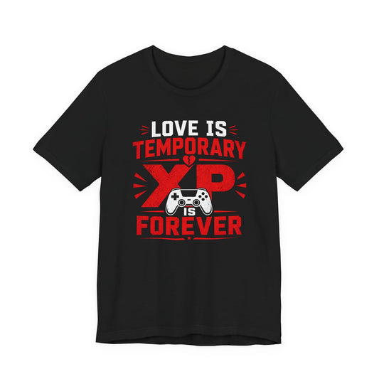 T-Shirt Black / S Love is Temporary T-shirt