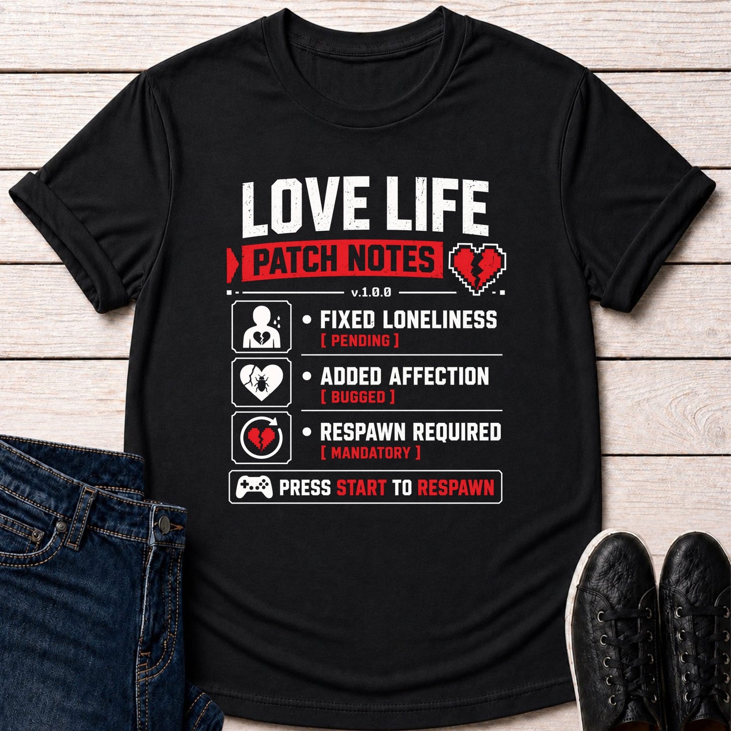 T-Shirt Black / S Love Life Patch Notes T-shirt