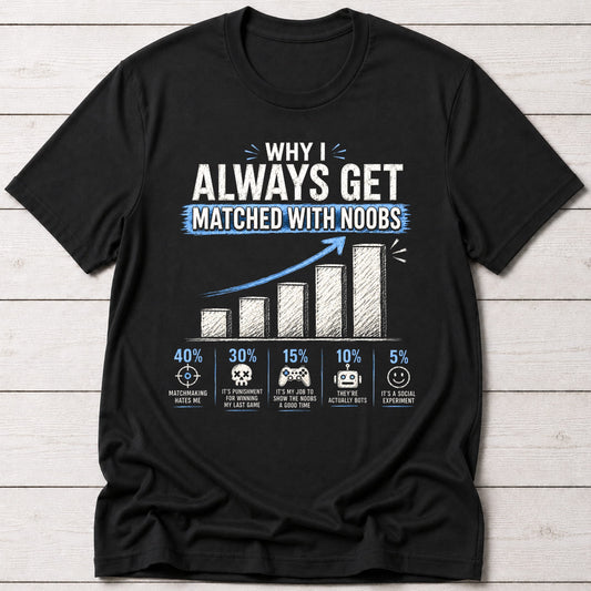 T-Shirt Black / S Matched With Noobs T-shirt