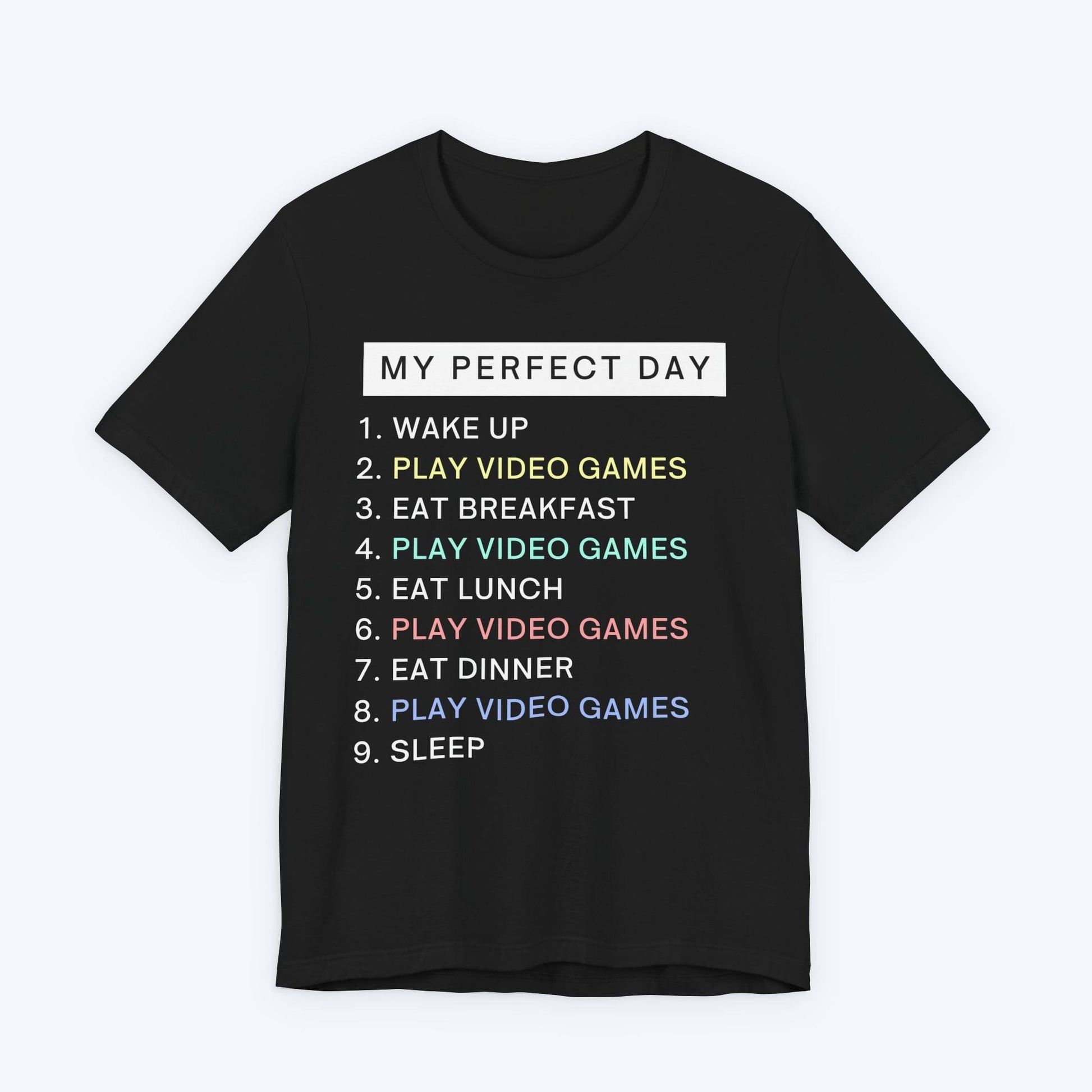 T-Shirt Black / S My Perfect Day Gamer T-shirt