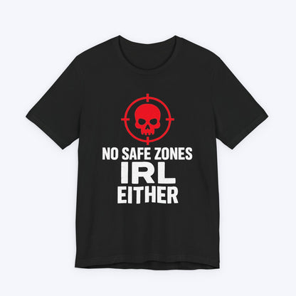T-Shirt Black / S No Safe Zones T-shirt