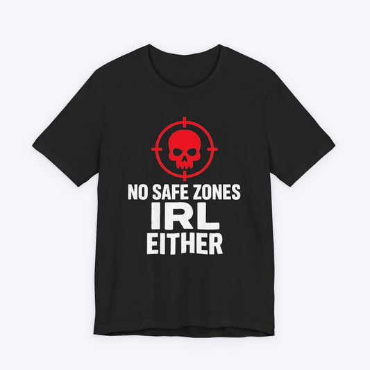 T-Shirt Black / S No Safe Zones T-shirt