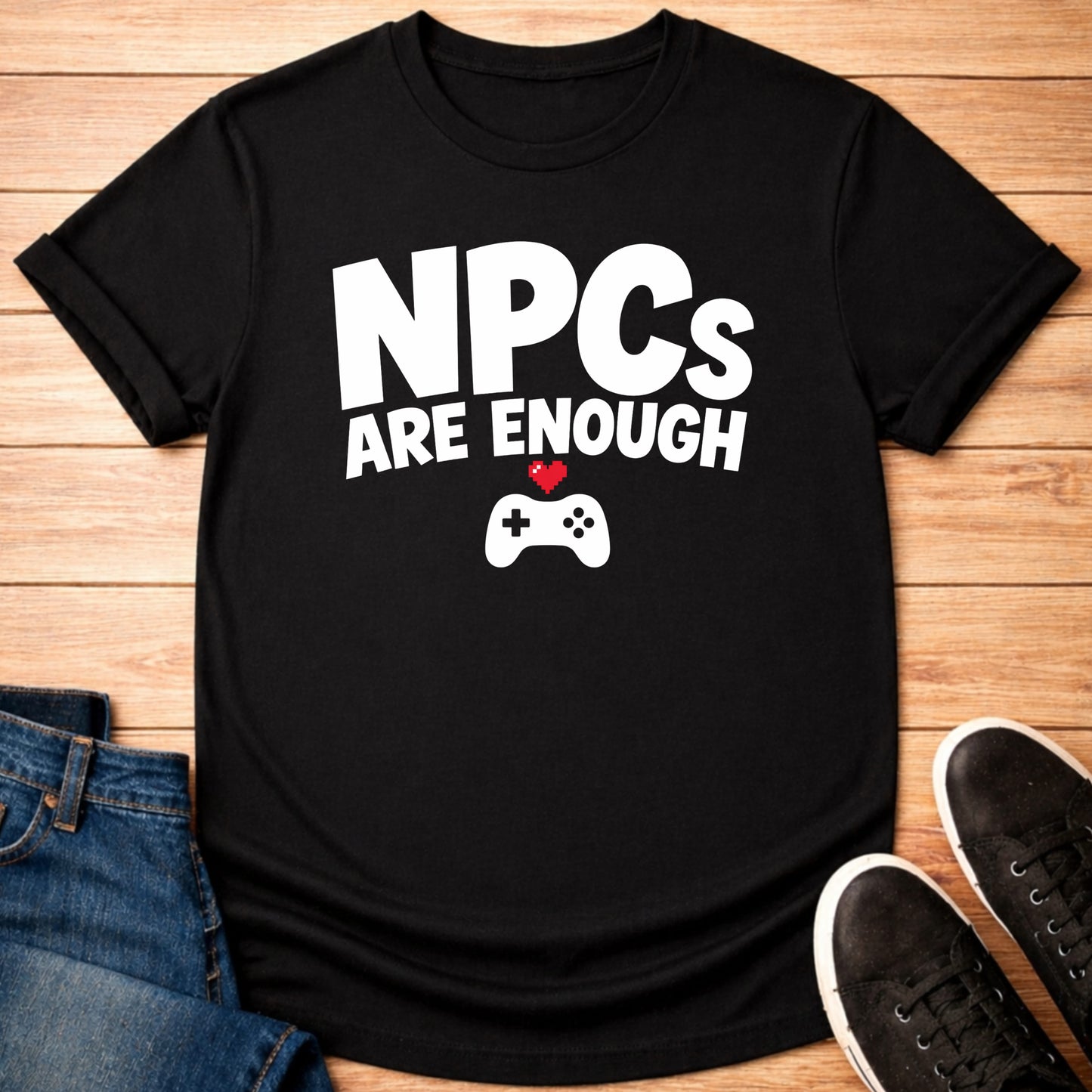 T-Shirt Black / S NPCs Are Enough T-shirt