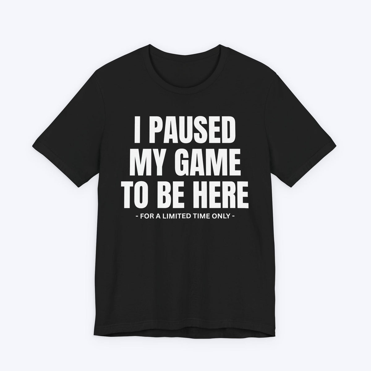 T-Shirt Black / S Paused... But Not Out T-shirt