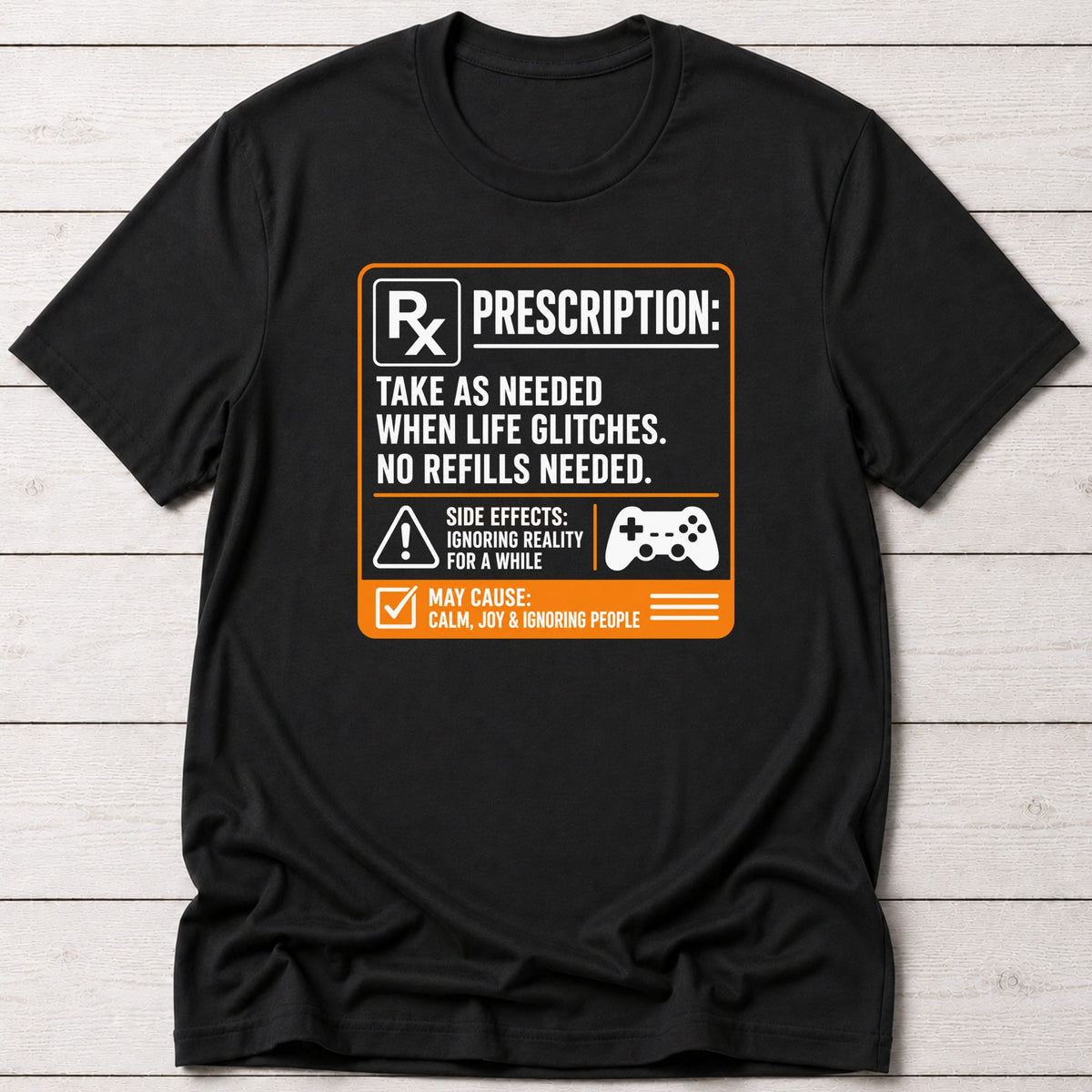 T-Shirt Black / S Take as Needed T-shirt