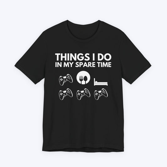 T-Shirt Black / S Things I Do In My Spare Time T-shirt