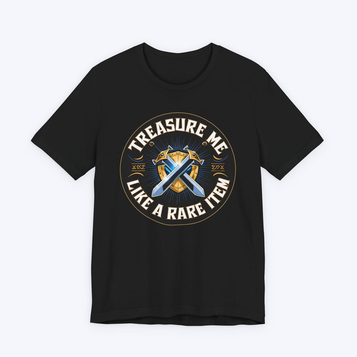 T-Shirt Black / S Treasure Me Like A Rare Item T-shirt