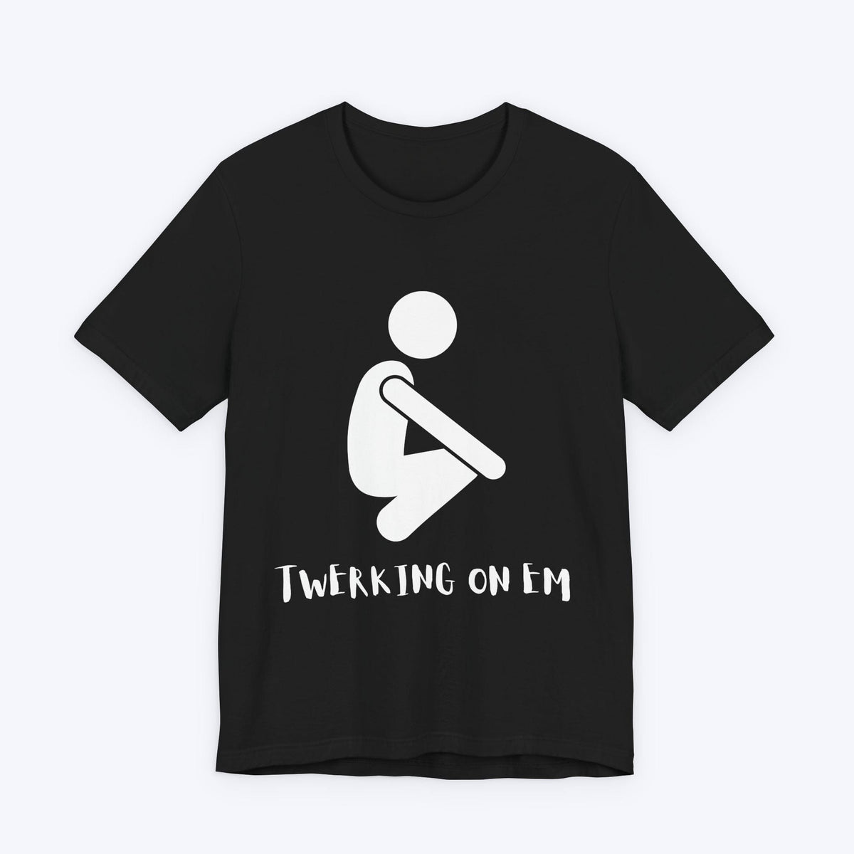 T-Shirt Black / S Twerking on Em Gamer T-shirt