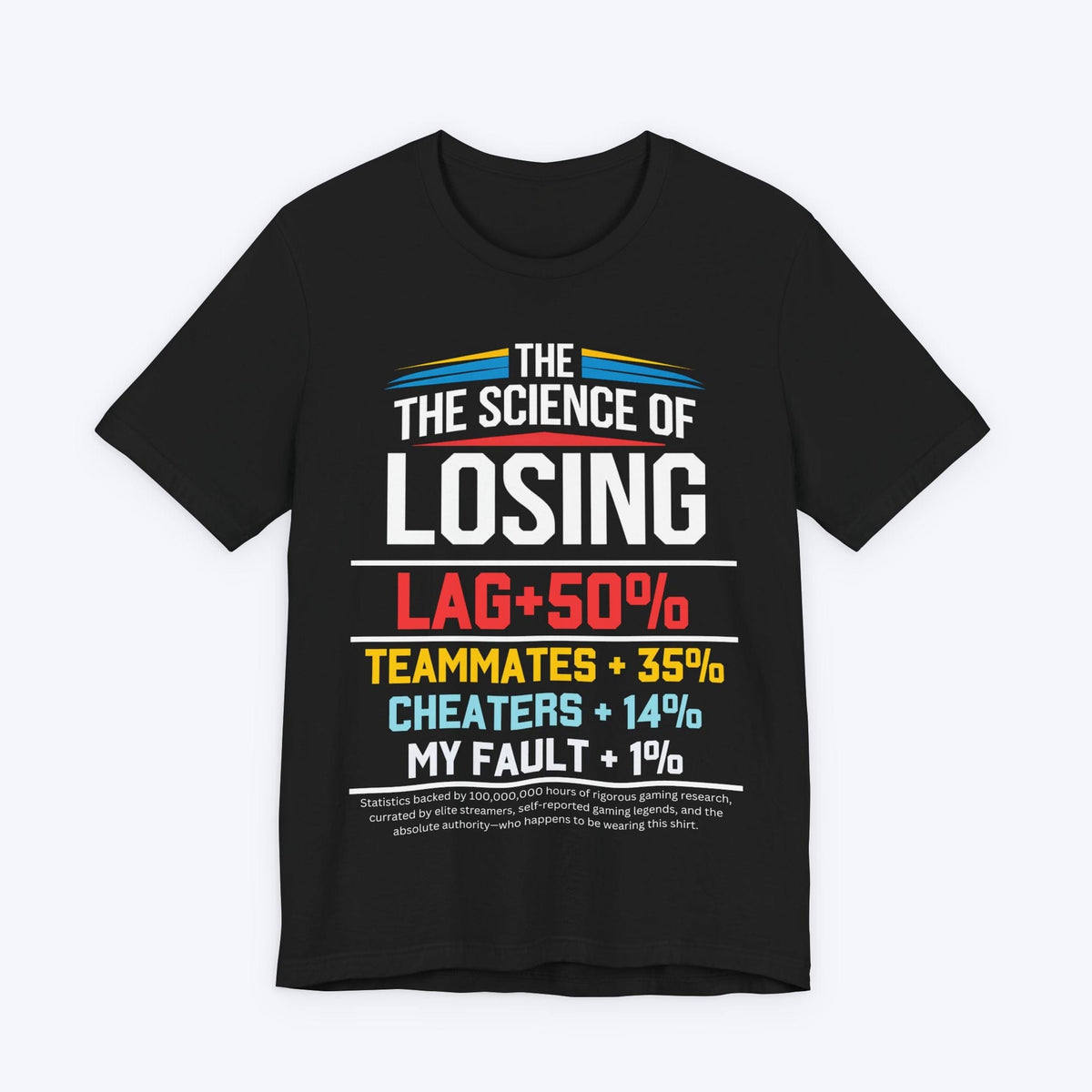 T-Shirt Black / S Unbiased Gamer Statistics T-shirt