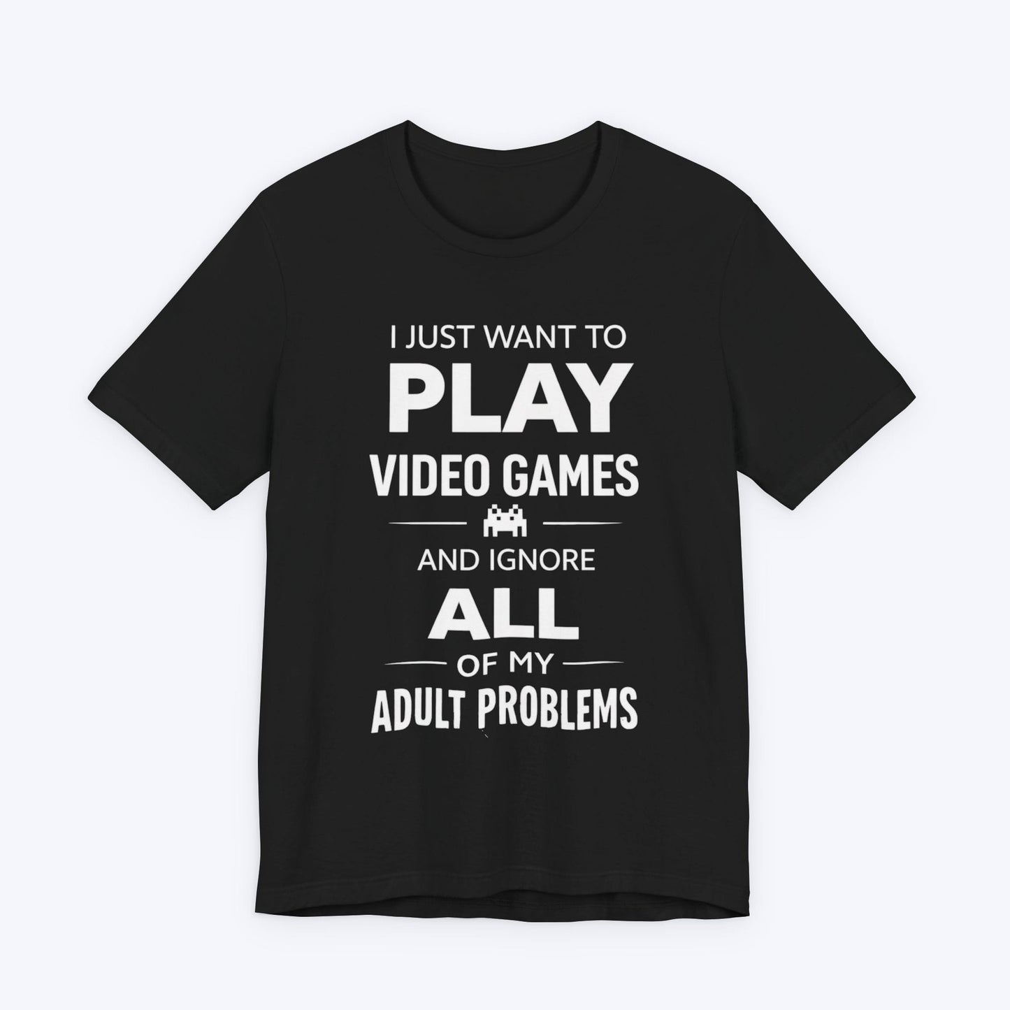 T-Shirt Black / S Video Games Over Adulting T-shirt