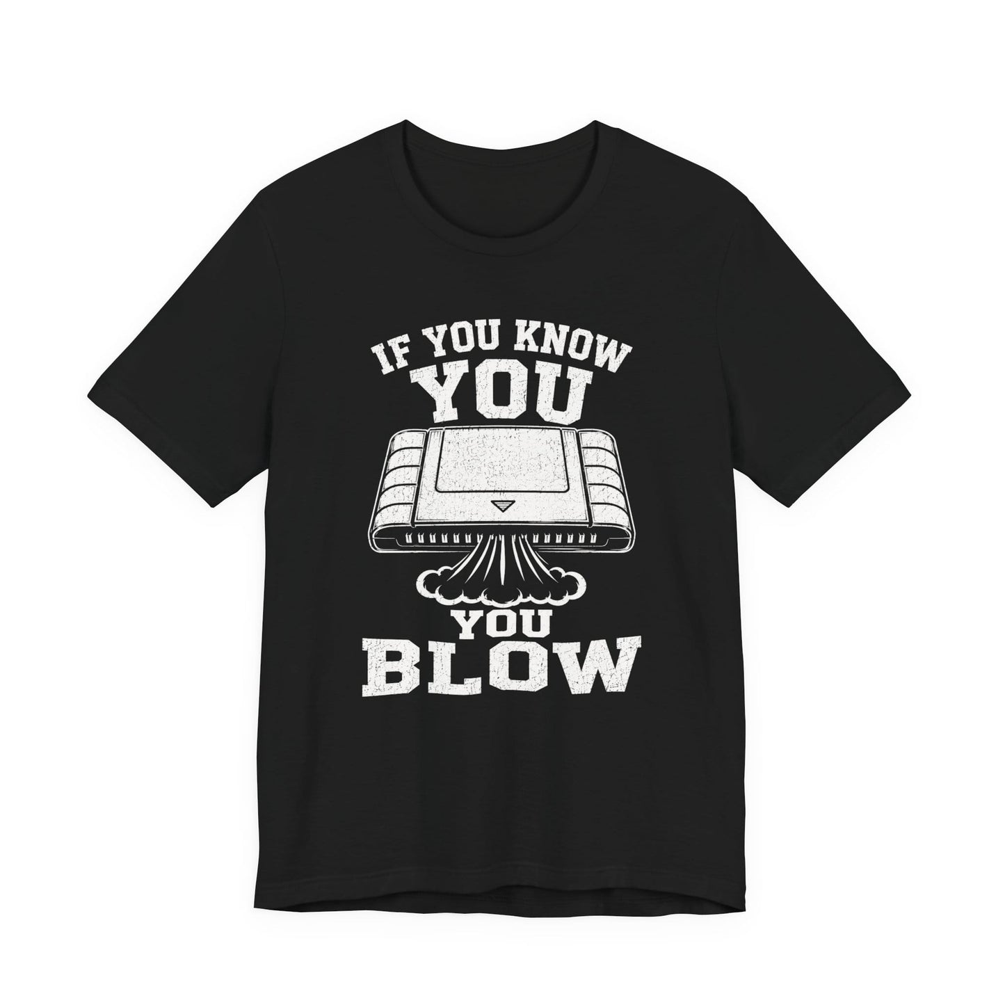 T-Shirt Black / S You Blow T-shirt