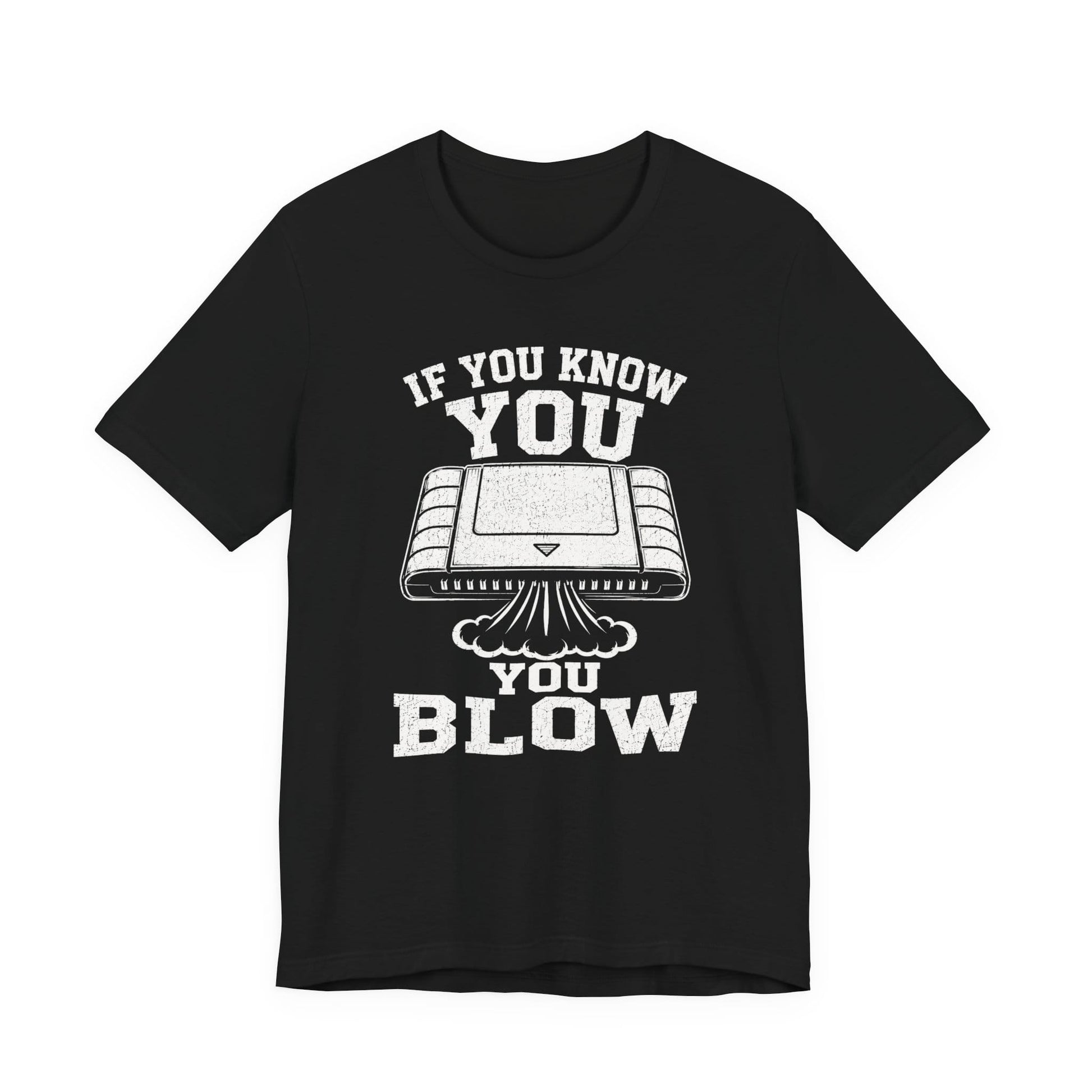 T-Shirt Black / S You Blow T-shirt
