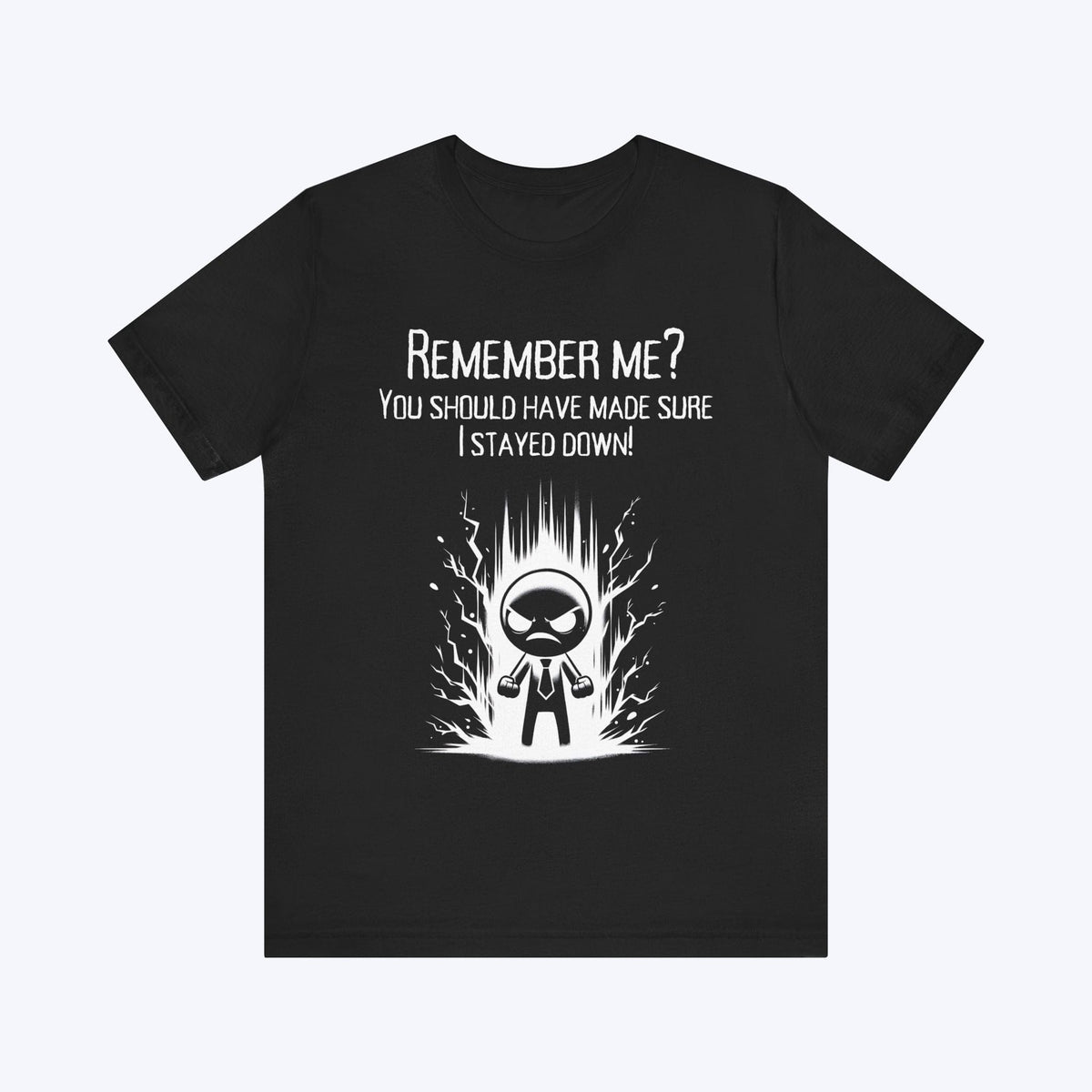 T-Shirt Black / S You Forgot to Finish Me T-shirt