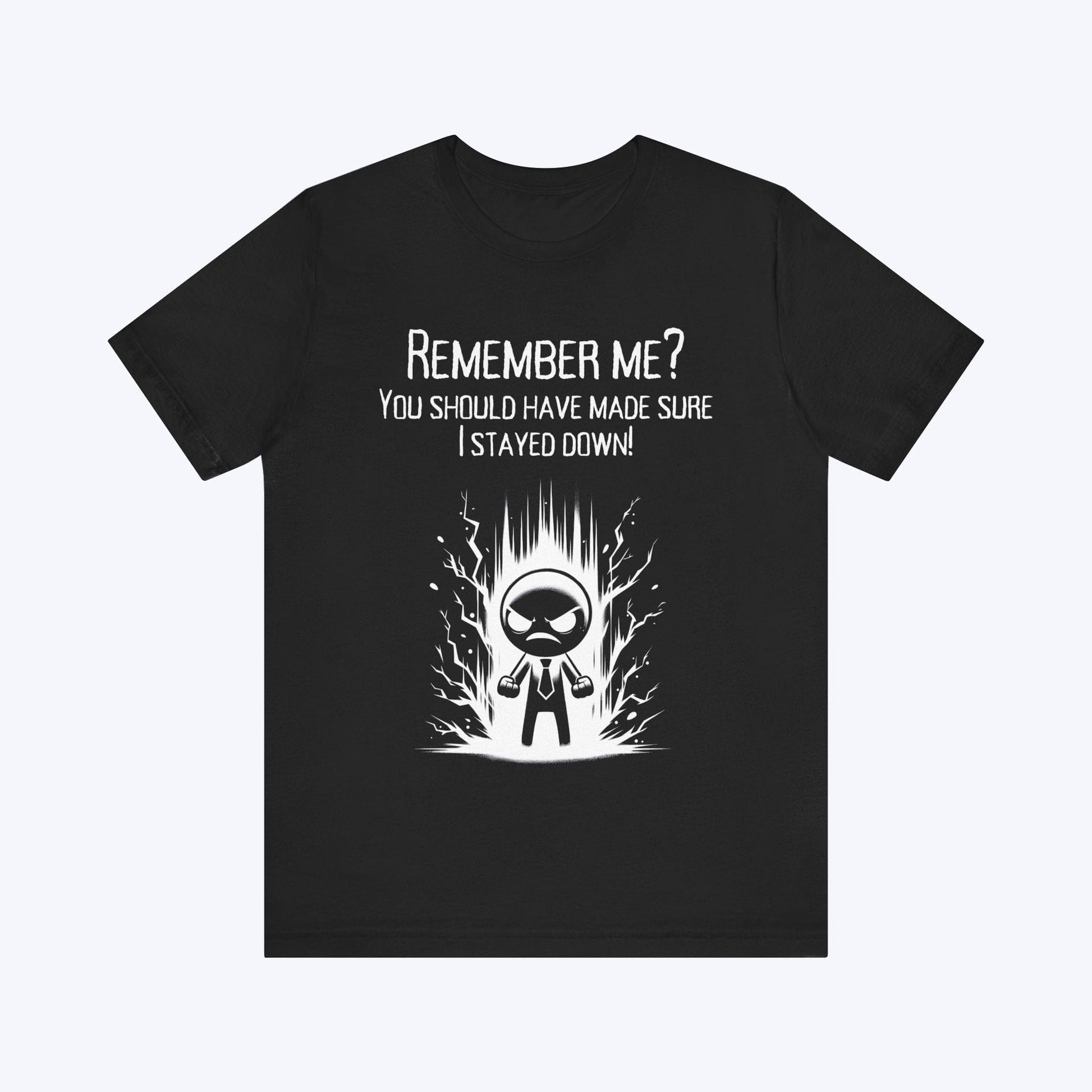 T-Shirt Black / S You Forgot to Finish Me T-shirt