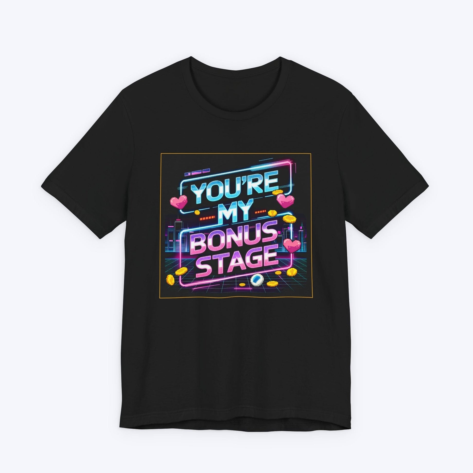 T-Shirt Black / S You're My Bonus Stage T-shirt