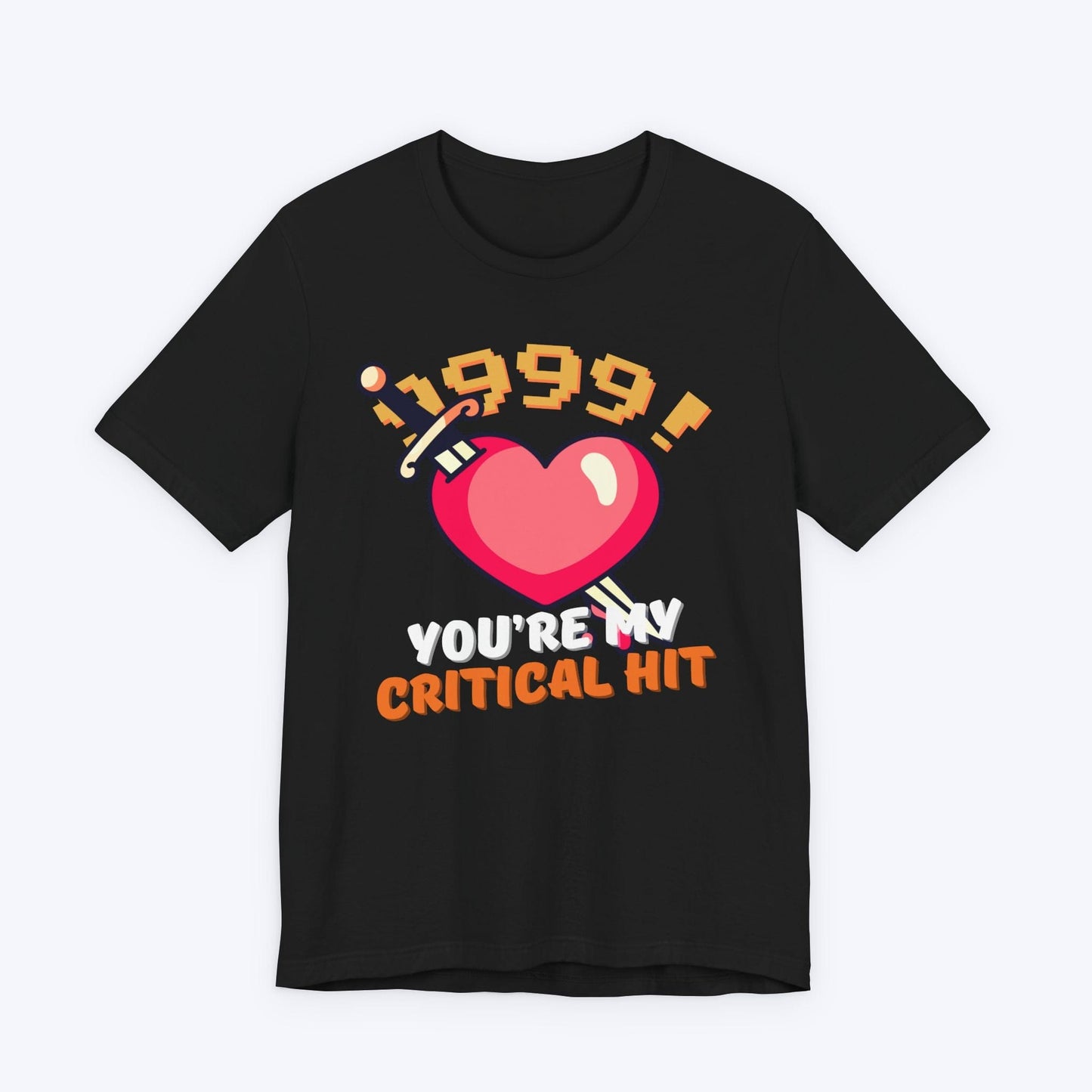 T-Shirt Black / S You're My Critical Hit T-shirt