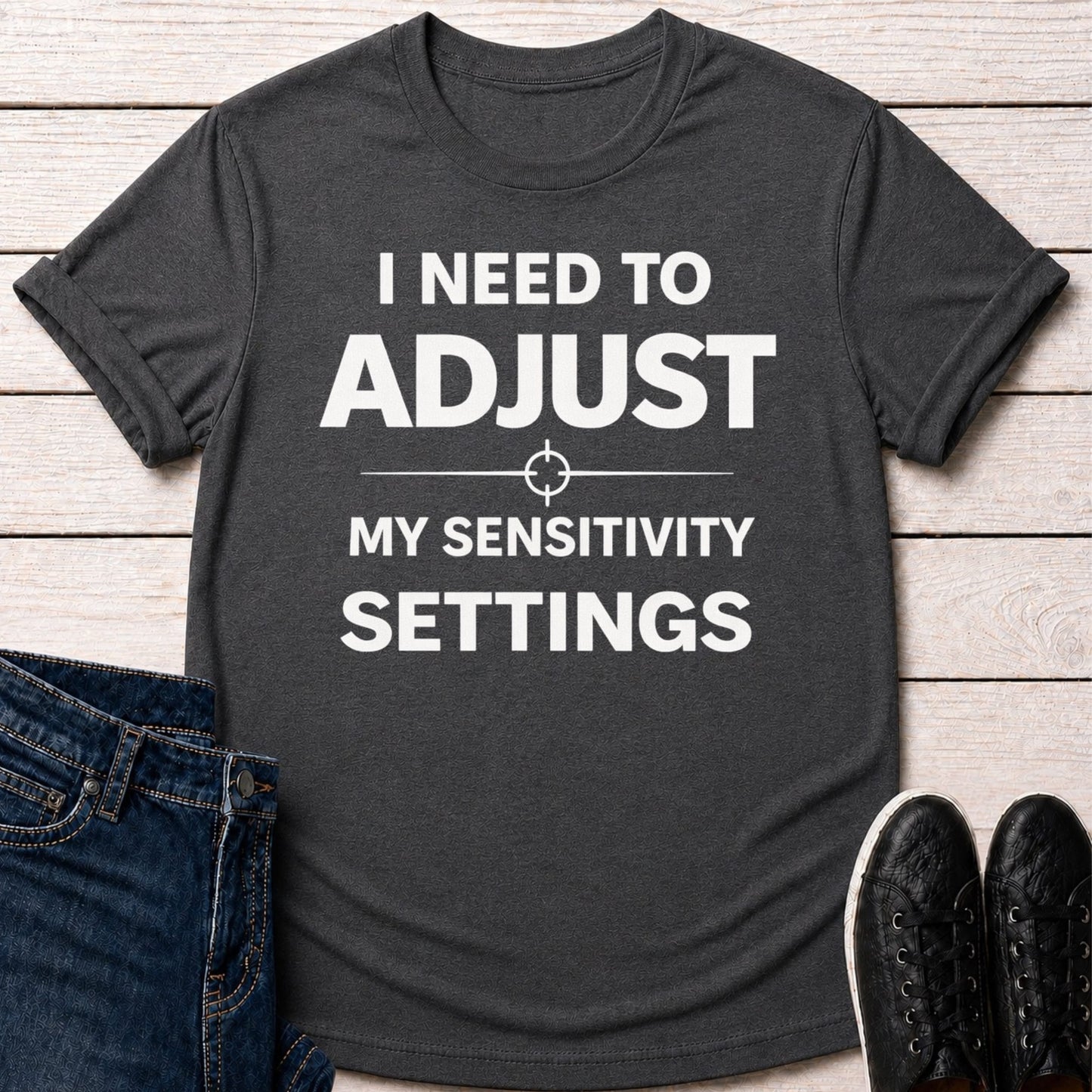 T-Shirt Dark Grey Heather / S Adjust My Sensitivity T-shirt