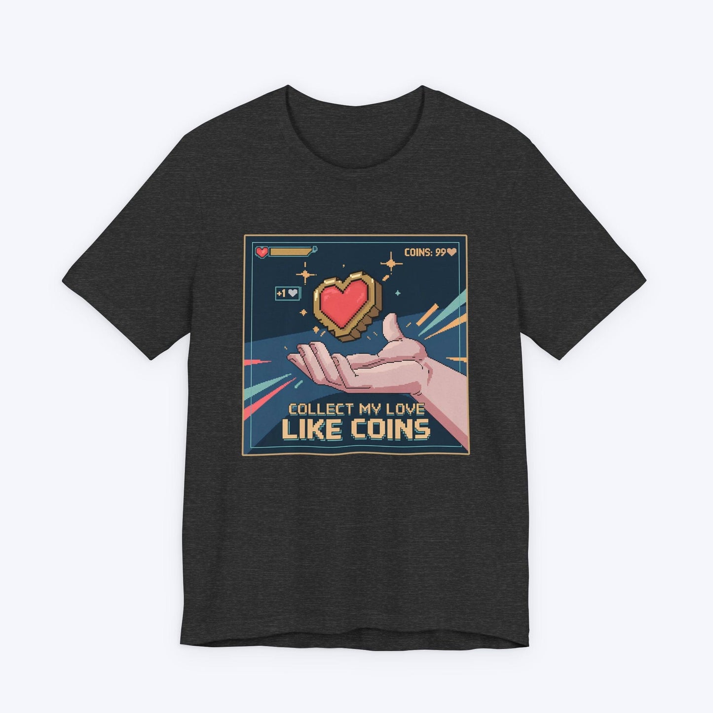 T-Shirt Dark Grey Heather / S Collect My Love Like Coins T-shirt