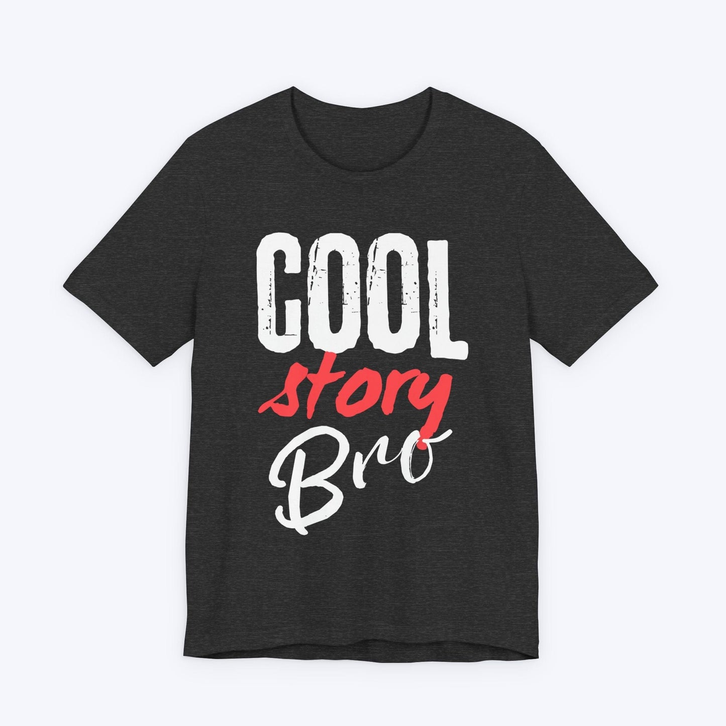 T-Shirt Dark Grey Heather / S Cool Story Bro T-shirt