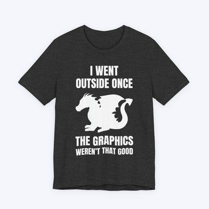 T-Shirt Dark Grey Heather / S Dragons Don’t Spawn in Real Life T-shirt