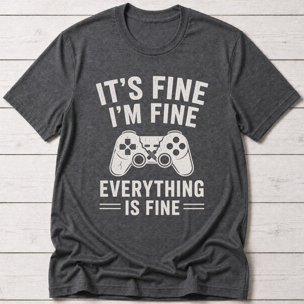T-Shirt Dark Grey Heather / S Everything's Fine T-shirt
