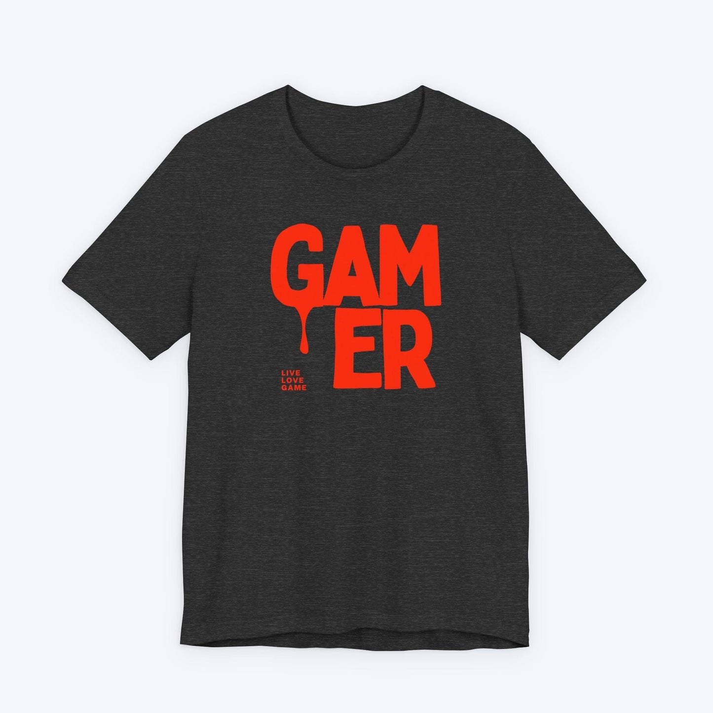 T-Shirt Dark Grey Heather / S Gamer Drip: Live, Love, Game T-shirt