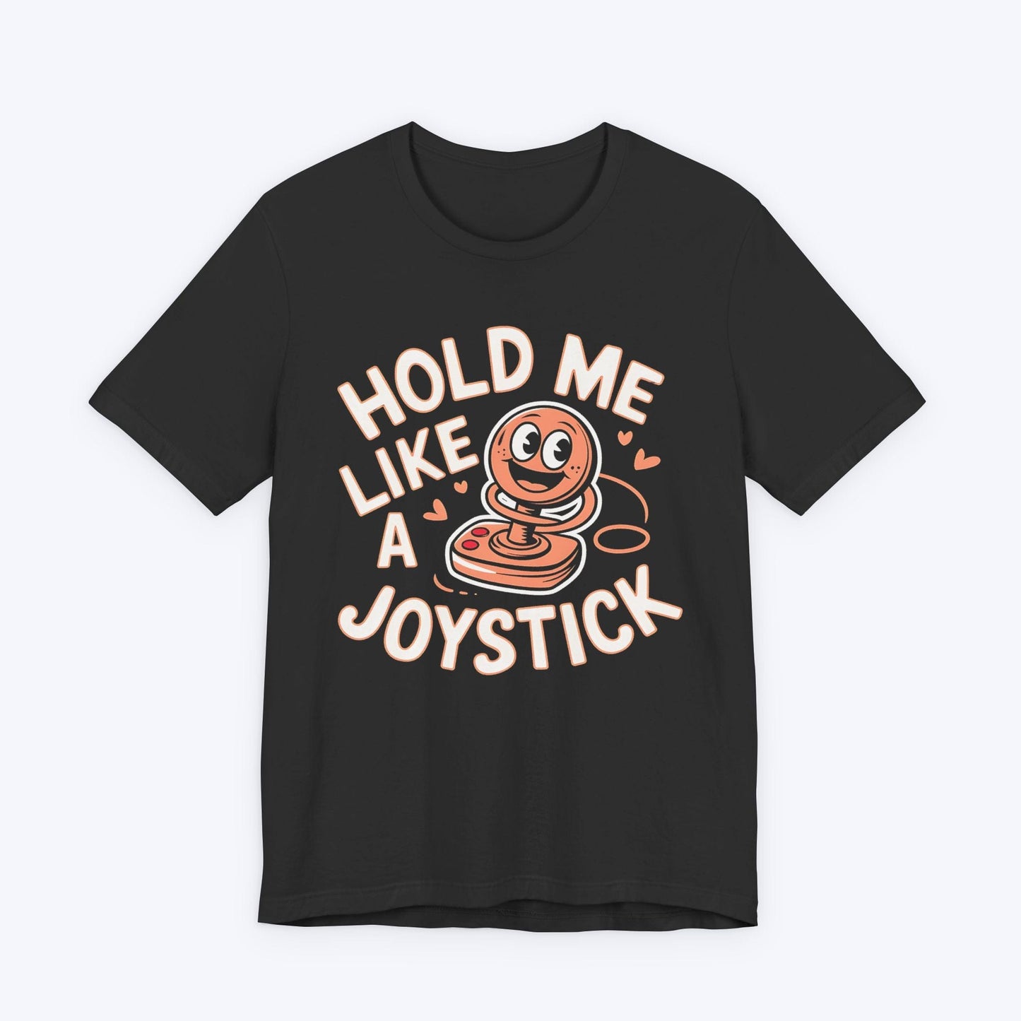 T-Shirt Dark Grey Heather / S Hold Me Like A Joystick T-shirt