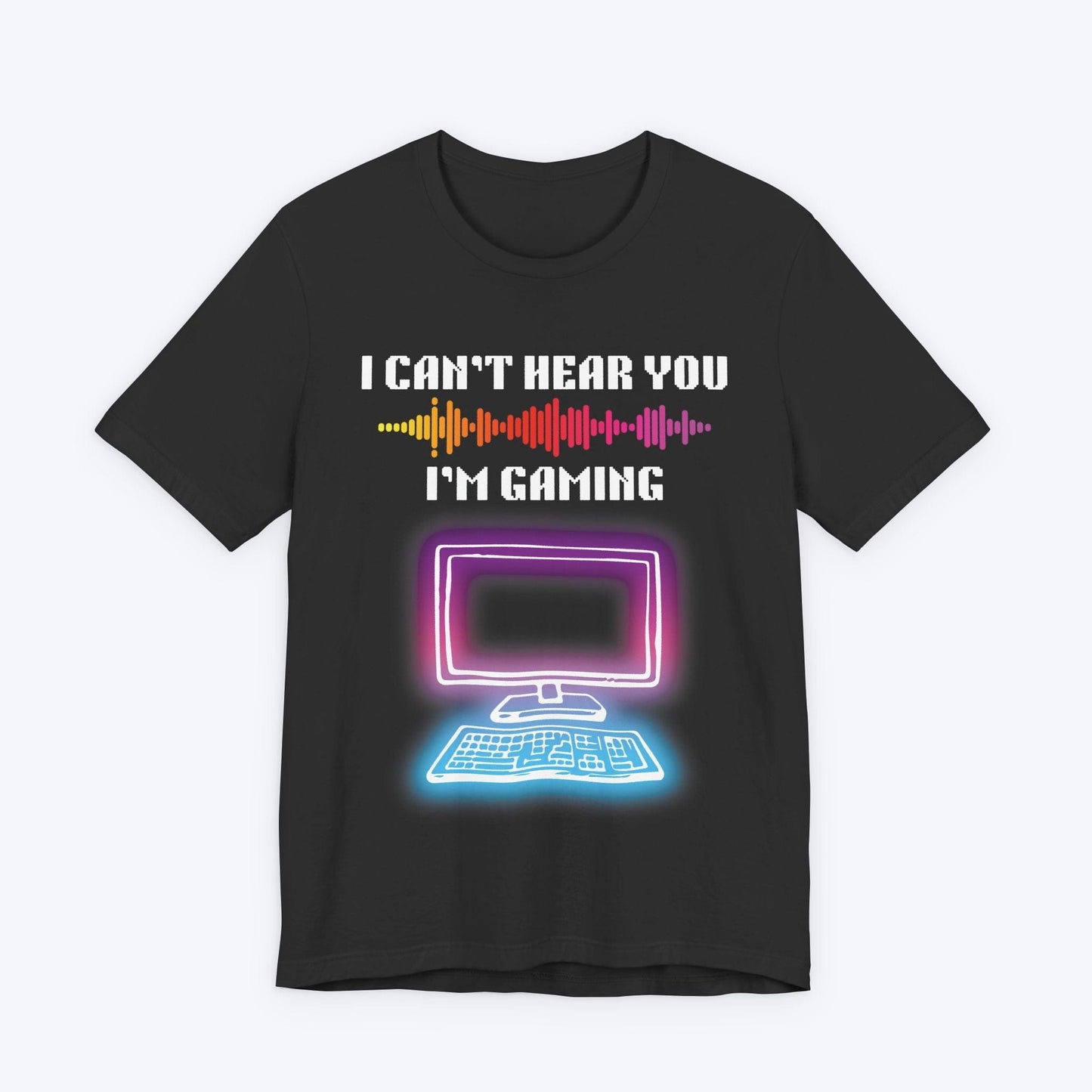T-Shirt Dark Grey Heather / S I Can't Hear You, I'm Gaming (Neon World) T-shirt