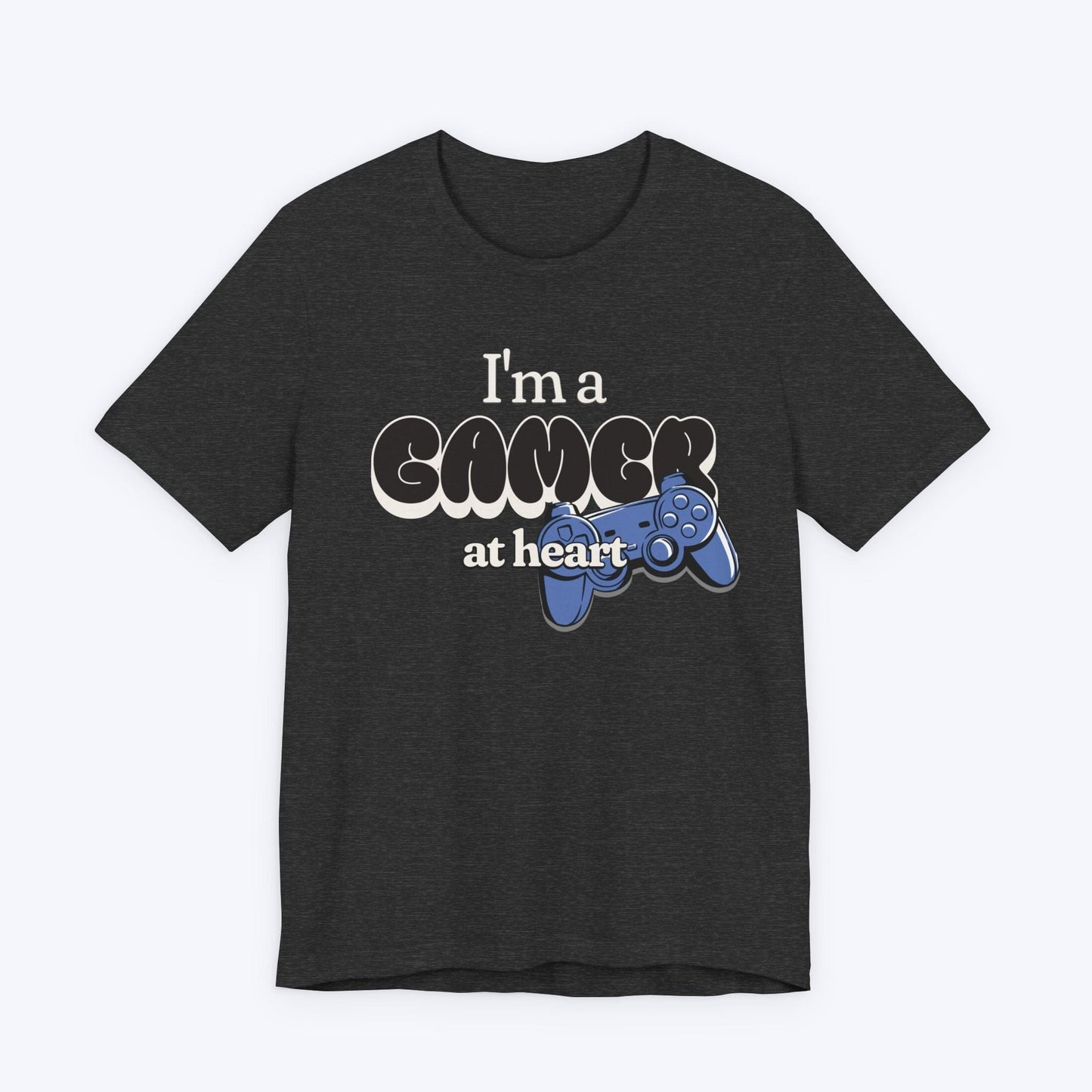 T-Shirt Dark Grey Heather / S I'm a Gamer at Heart (Streetwear) T-shirt