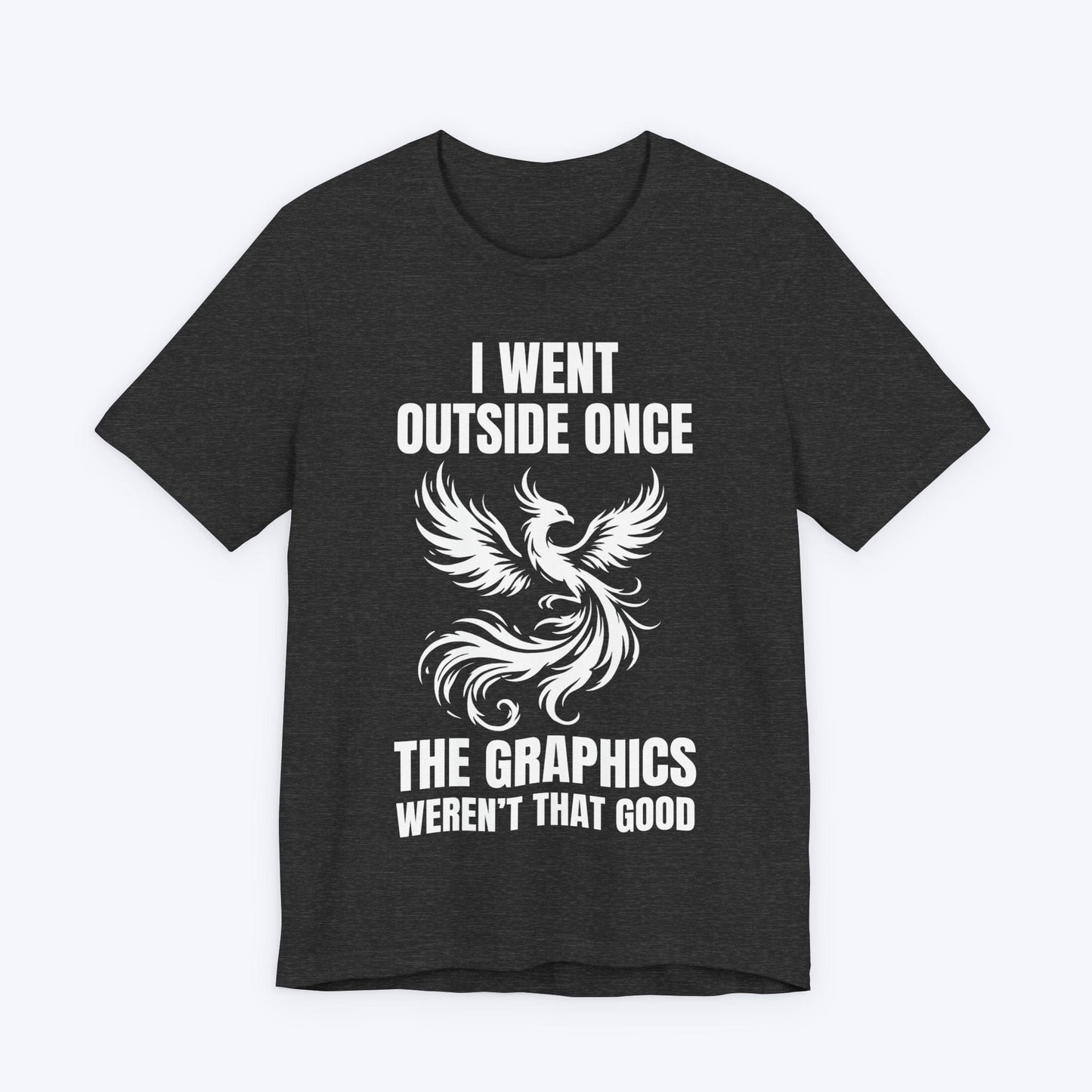T-Shirt Dark Grey Heather / S I Rose… Then I Noped Back In T-shirt