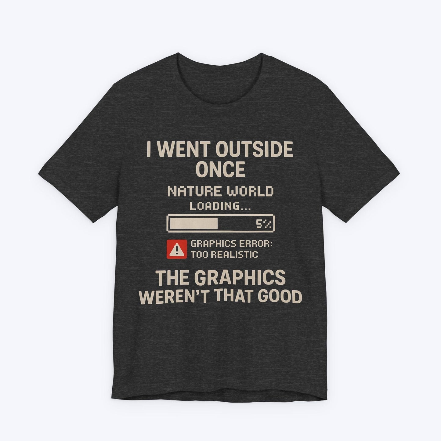 T-Shirt Dark Grey Heather / S Loading Real World T-shirt