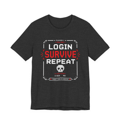 T-Shirt Dark Grey Heather / S Login Survive Repeat T-shirt