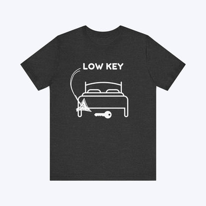 T-Shirt Dark Grey Heather / S Low Key T-shirt
