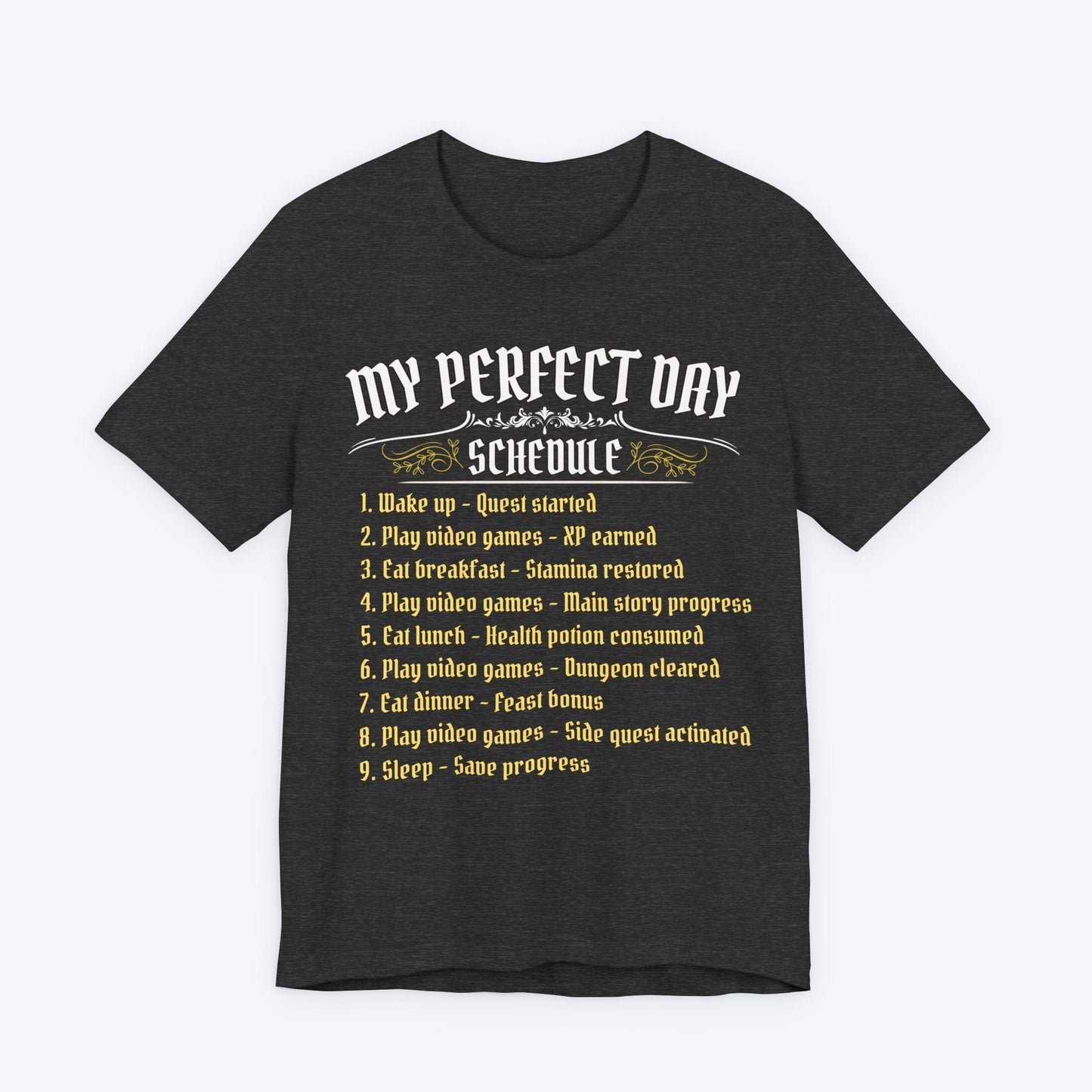 T-Shirt Dark Grey Heather / S Medieval Gamer’s Perfect Day T-shirt
